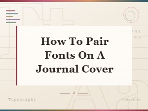 How to Pair Fonts on a Journal Cover for a Stunning Design