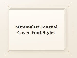 Minimalist Journal Cover Font Styles for Clean Typography